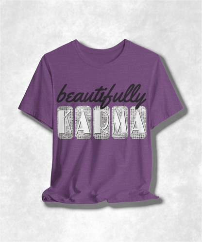 Beautifully Karma T-Shirt - Women's Graphic Tee, Positive Vibes, Boho Chic, Inspirational Clothing, Casual Streetwear, Soft Cotton