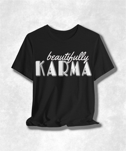Beautifully Karma T-Shirt - Positive Vibes, Boho Chic, Inspirational Clothing, Casual Streetwear, Soft Cotton