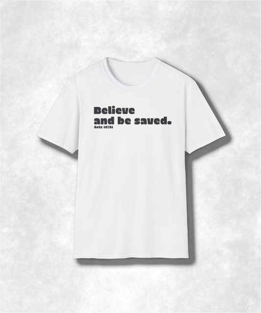 Christian Scripture Unisex T-Shirt, Faith Inspirational Tee, Religious Graphic Shirt, Bible Verse Believe Acts 16:31, Christian Apparel