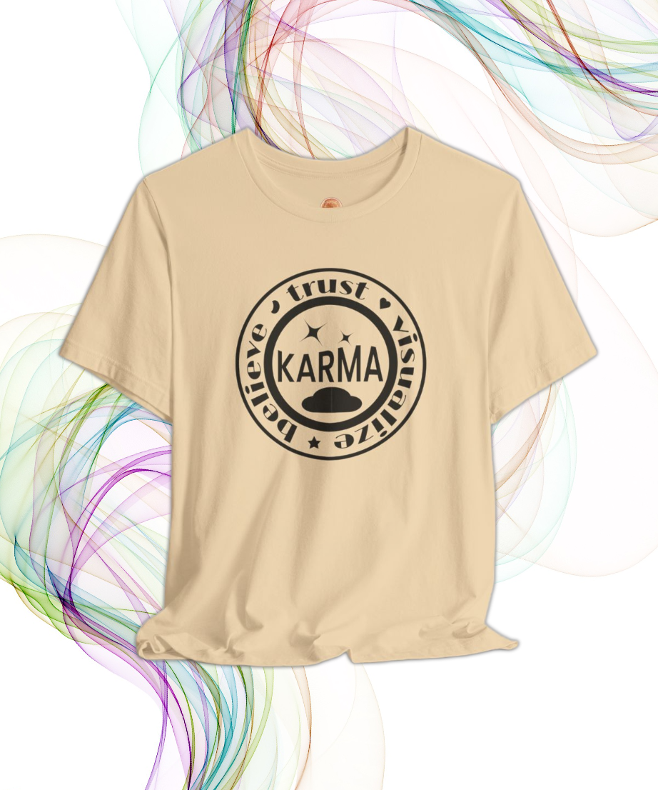 believe trust visualize karma T-shirt