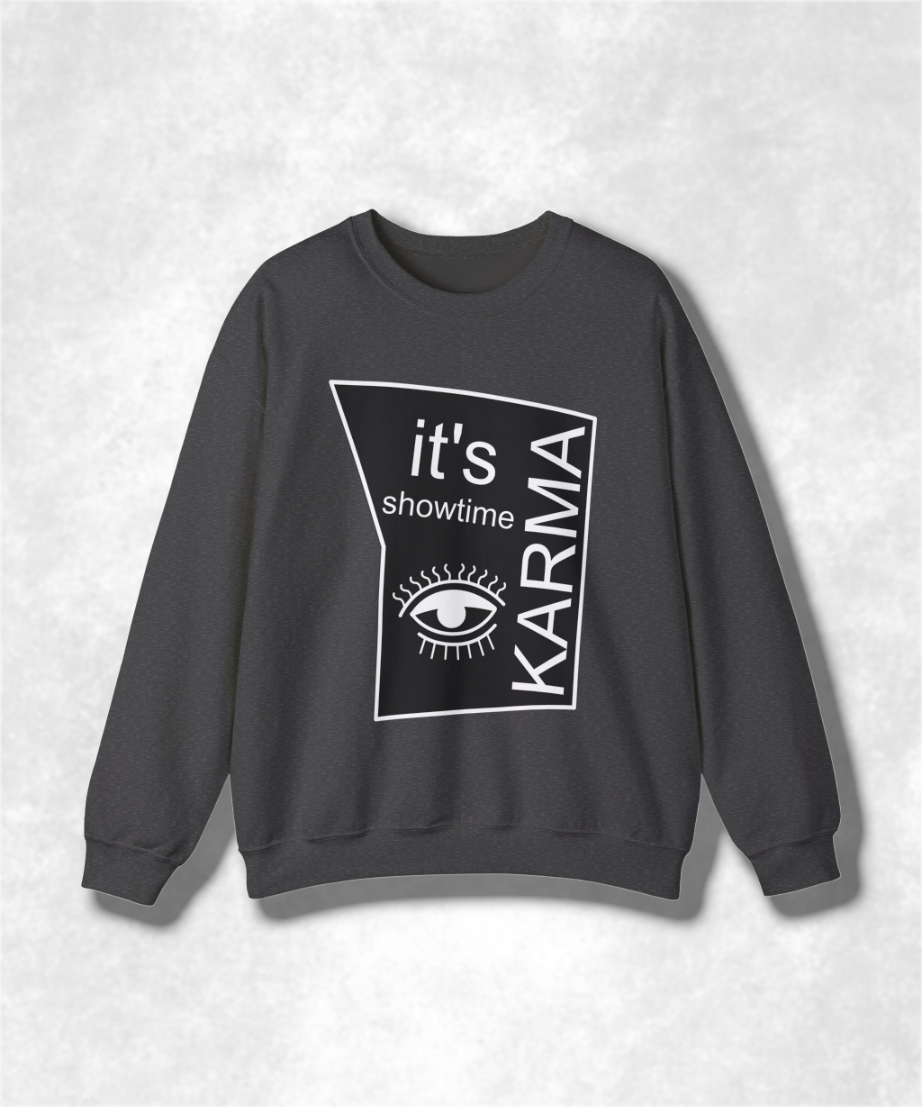 It's Showtime Karma Crewneck Sweatshirt, Unisex Graphic Pullover, Funny Retro Movie Sweatshirt, Cozy Casual Streetwear, Gift Idea