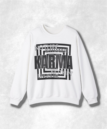 Nothin Strange Nothin Unusual Karma Crewneck Sweatshirt, Retro Graphic Pullover, Unisex Streetwear, Cozy Casual Sweater, Positive Vibes Top