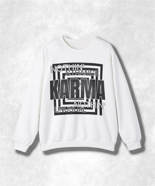 Nothin Strange Nothin Unusual Karma Crewneck Sweatshirt, Retro Graphic Pullover, Unisex Streetwear, Cozy Casual Sweater, Positive Vibes Top