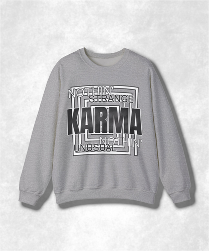 Nothin Strange Nothin Unusual Karma Crewneck Sweatshirt, Retro Graphic Pullover, Unisex Streetwear, Cozy Casual Sweater, Positive Vibes Top