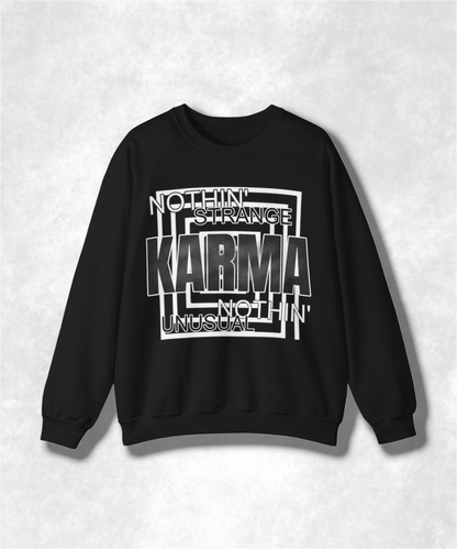 Nothin Strange Nothin Unusual Karma Crewneck Sweatshirt, Retro Graphic Pullover, Unisex Streetwear, Cozy Casual Sweater, Positive Vibes Top