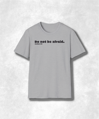 Religious Scripture Unisex Softstyle T-Shirt, Christian Faith Tee, Inspirational Bible Verse Shirt, Fear Not Joshua 1:9, Comfortable