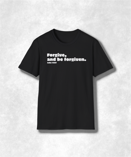 Christian Forgiveness T-Shirt - Luke 6:37 "Forgive, and Be Forgiven" Bible Verse Tee, Faith-Based Graphic Tee, Unisex Religious Apparel