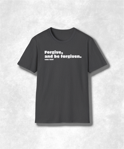 Christian Forgiveness T-Shirt - Luke 6:37 "Forgive, and Be Forgiven" Bible Verse Tee, Faith-Based Graphic Tee, Unisex Religious Apparel