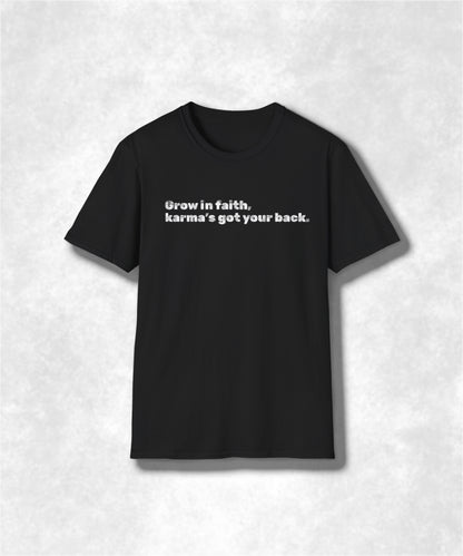 Faithful Karma Unisex Softstyle T-Shirt, Inspirational Graphic Tee, Positive Vibes Shirt, Spiritual Top, Trust the Universe Apparel