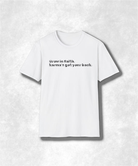Faithful Karma Unisex Softstyle T-Shirt, Inspirational Graphic Tee, Positive Vibes Shirt, Spiritual Top, Trust the Universe Apparel