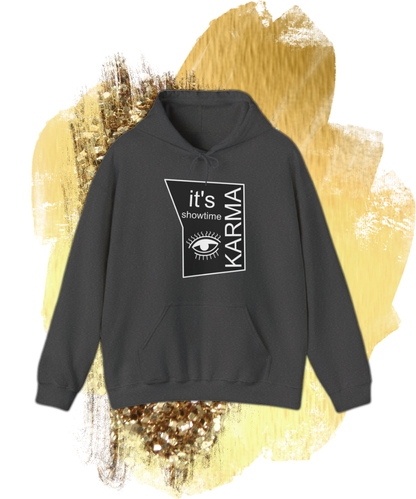 it's showtime karma Hooded Sweatshirt