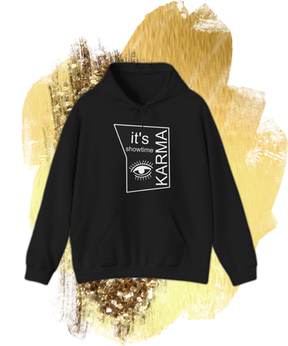 it's showtime karma Hooded Sweatshirt