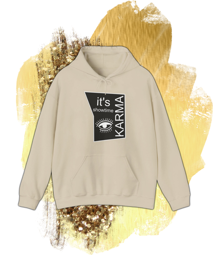 it's showtime karma Hooded Sweatshirt