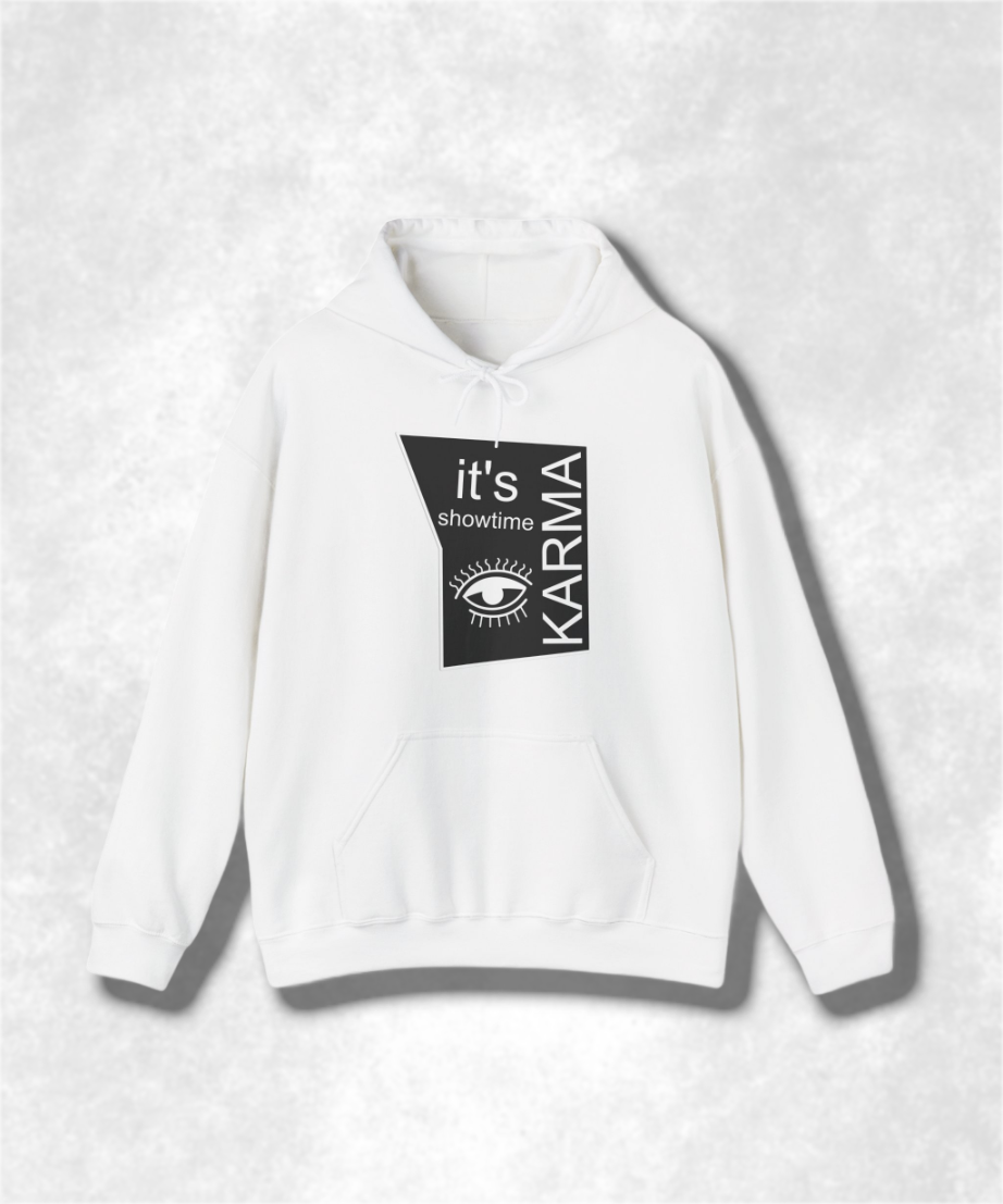 It's Showtime Karma Hooded Sweatshirt, Unisex Graphic Hoodie, Streetwear, Casual Pullover, Trendy Karma Print, Cozy Fall Fashion