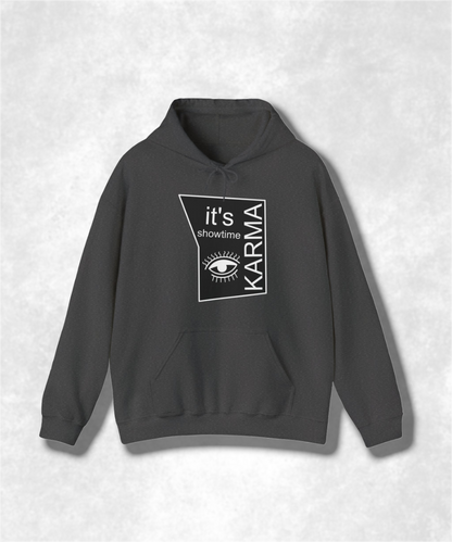 It's Showtime Karma Hooded Sweatshirt, Unisex Graphic Hoodie, Streetwear, Casual Pullover, Trendy Karma Print, Cozy Fall Fashion