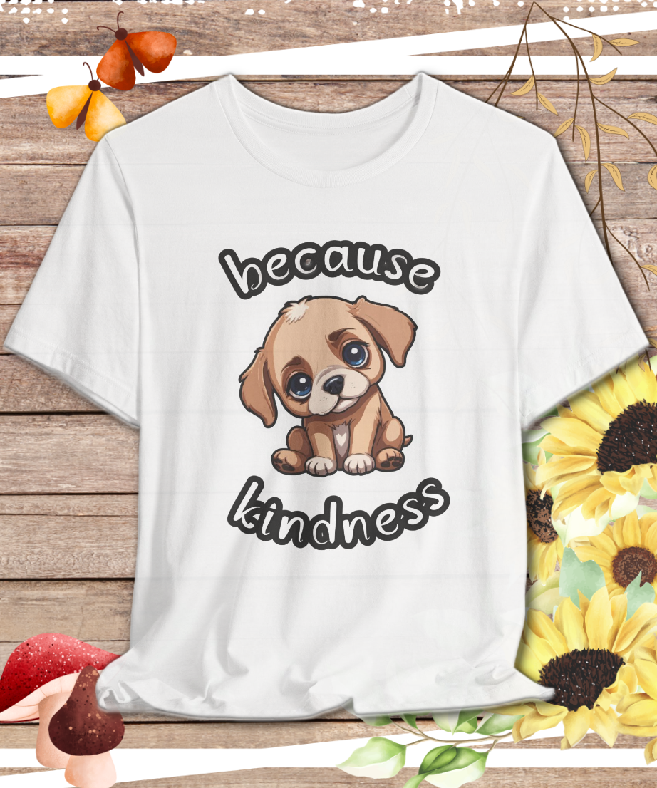 karma dog because kindness T-shirt