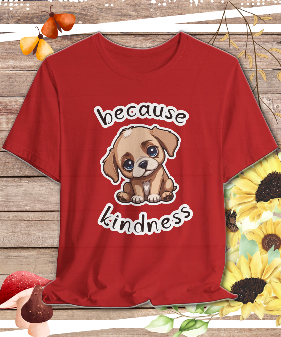 karma dog because kindness T-shirt