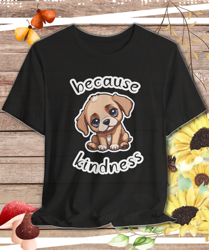 karma dog because kindness T-shirt