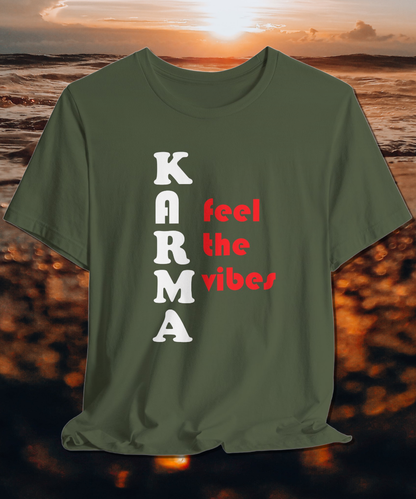 karma feel the vibes T-shirt