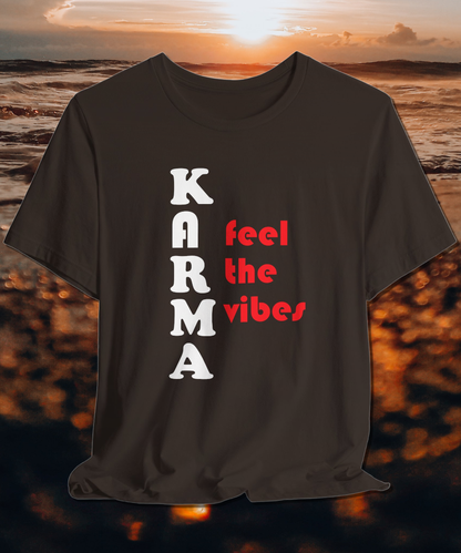 karma feel the vibes T-shirt