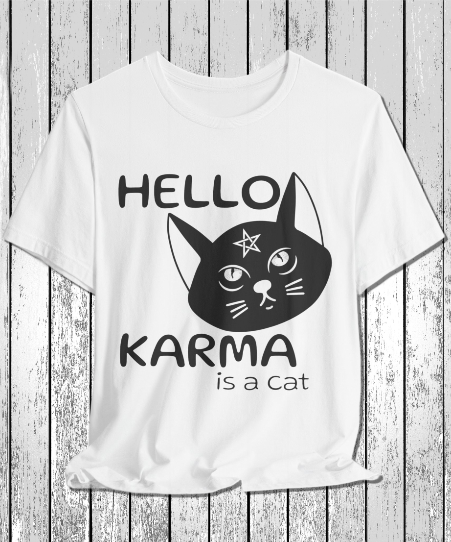 HELLO KARMA is a cat T-Shirt