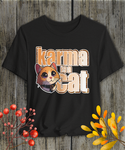 karma is a cat T-Shirt