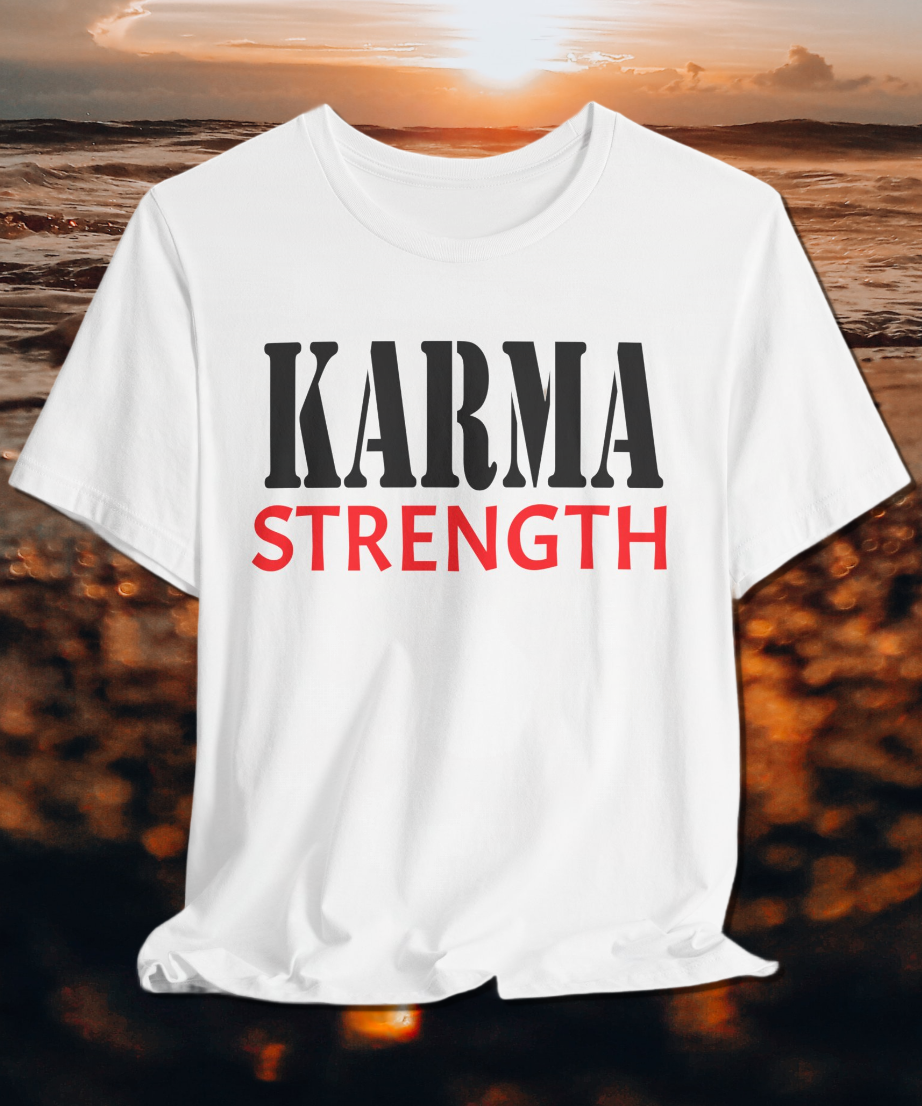 karma strength T-shirt