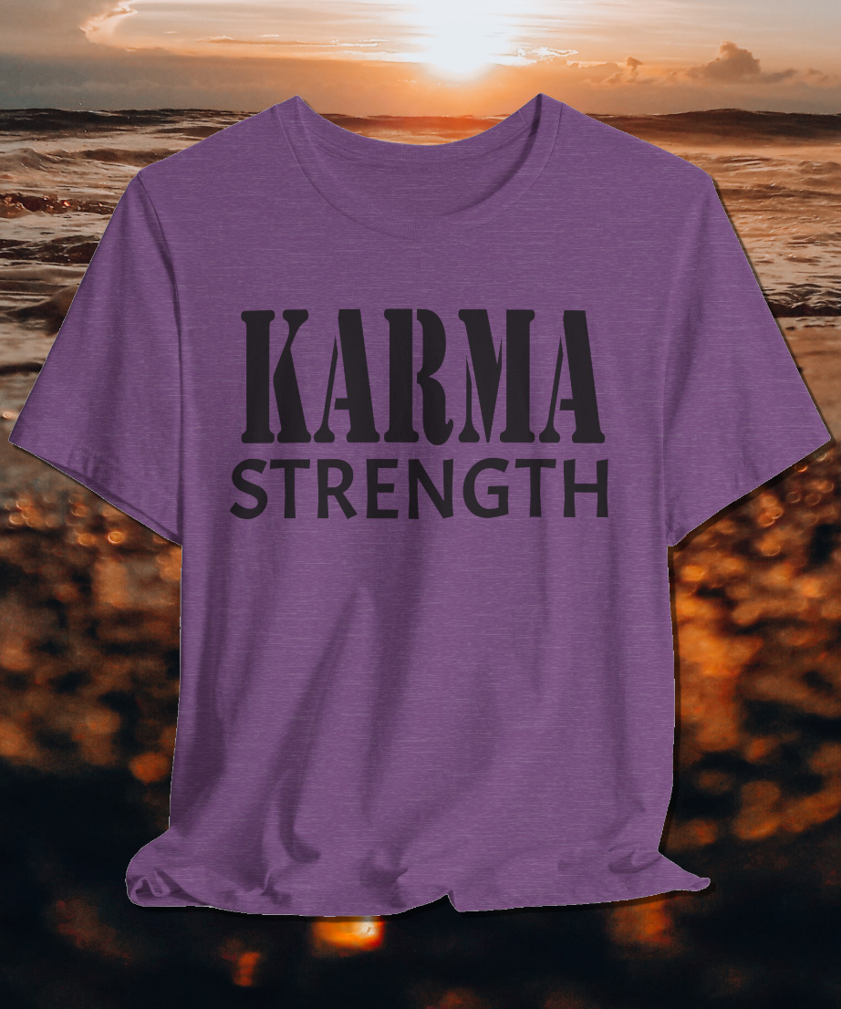 karma strength T-shirt