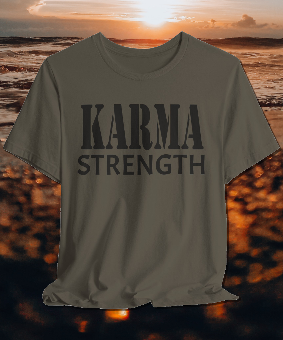 karma strength T-shirt