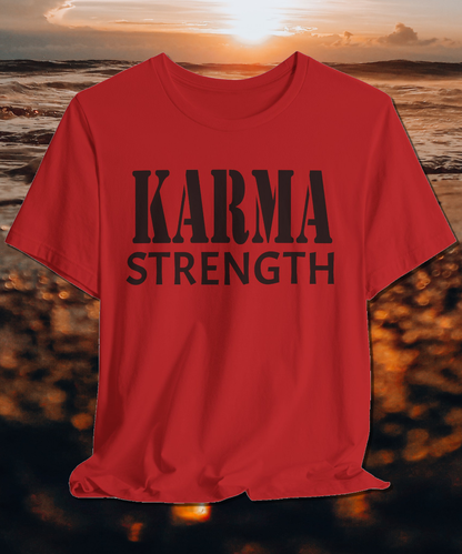 karma strength T-shirt