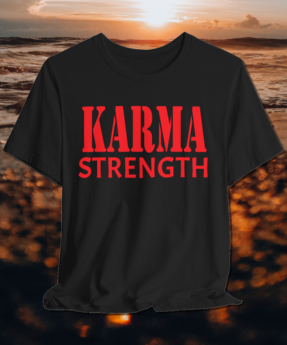 karma strength T-shirt