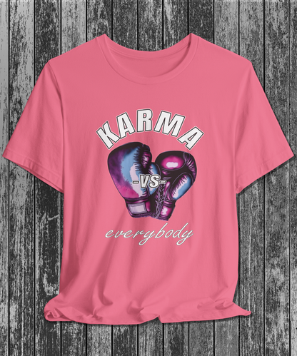 karma versus everybody T-Shirt