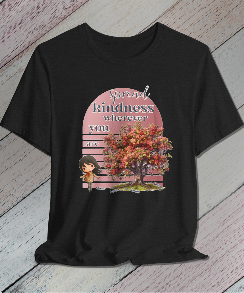 spread kindness wherever you are T-Shirt