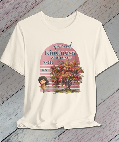 spread kindness wherever you are T-Shirt