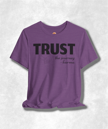 Trust the Journey Karma T-Shirt - Inspirational Graphic Tee for Women and Men