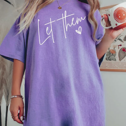 Let Them Graphic Tee
