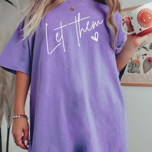Let Them Graphic Tee